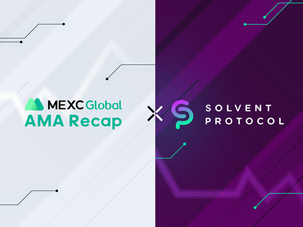 Solvent Protokolü ile MEXC AMA
