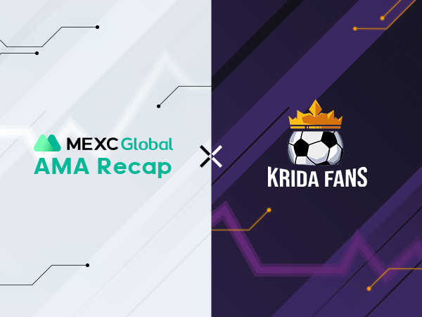 MEXC AMA with KridaFans - KRIDA