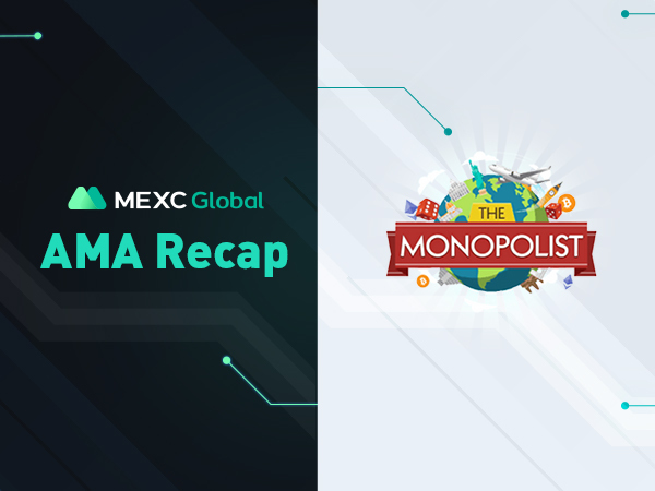 MEXC AMA Gamefi Monopolist Token