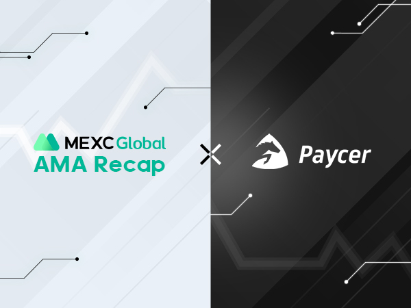 MEXC AMA with Paycer