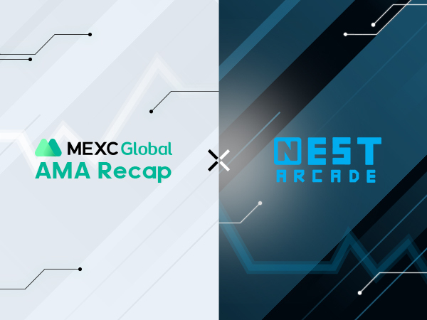 MEXC AMA Nest Arcade – Hỏi đáp cùng Gauthier Michel