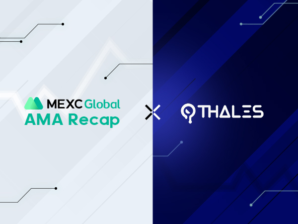 MEXC AMA With Thales