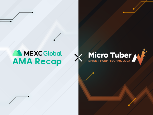 MEXC AMA Micro Tuber – Session with Edward Yi