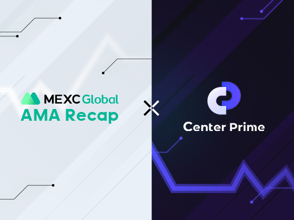 MEXC AMA with Center Prime
