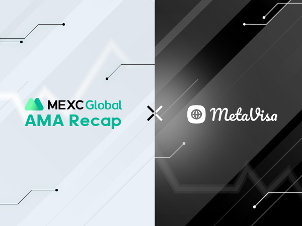 MEXC AMA with MetaVisa Protocol