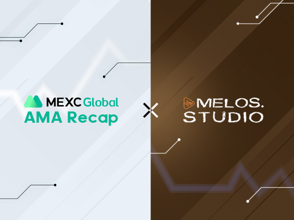 MEXC AMA Melos Studio – Session with Yalu Lin