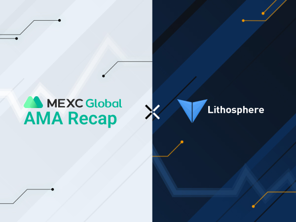 MEXC AMA Lithosphere – Session with Emran Haque, Hibiki and Alex