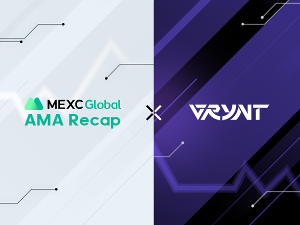 MEXC AMA with VRYNT