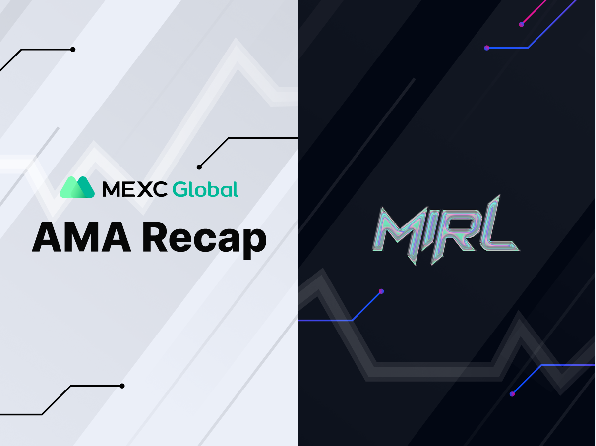 MEXC AMA x MIRL – Session with Joanna Lim