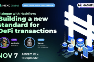 MEXC Twitter Space Talkshow—Dialogue with Hashflow | Building a new standard for DeFi transactions