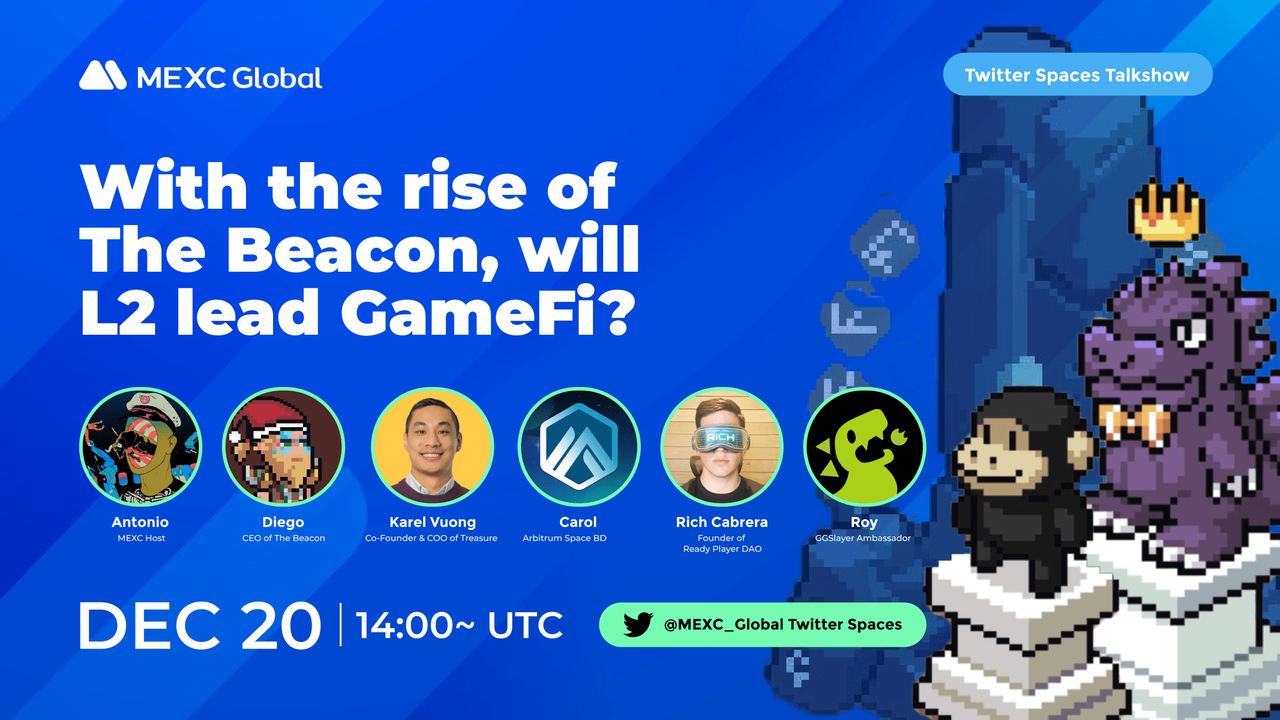 [2022/12/20] With the rise of The Beacon, will L2 lead GameFi?