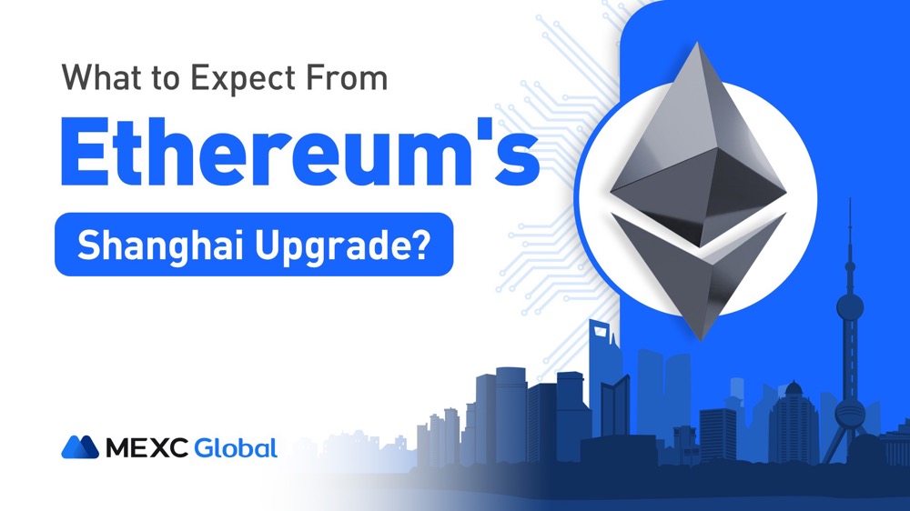 What to Expect From Ethereum’s Shanghai Upgrade?