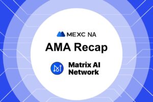 MEXC NA AMA – Matrix AI Network (MAN) – Session with Sercan Muslu