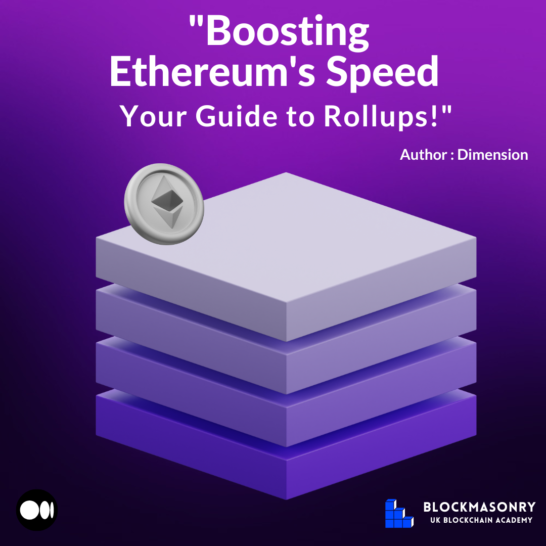“Boosting Ethereum’s Speed: Your Guide to Rollups !”