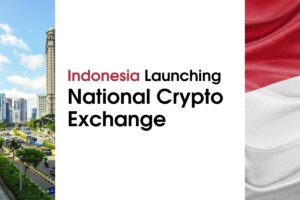 Indonesia Launches National Crypto Exchange and Clearing House 