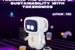 Navigating the GameFi Landscape: Part 2 – Tackling the Sustainability Challenge with Tokenomics