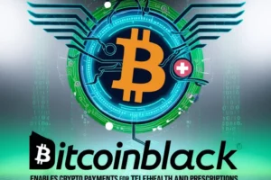 BitcoinBlack Enables Crypto Payments for Telehealth and Prescriptions