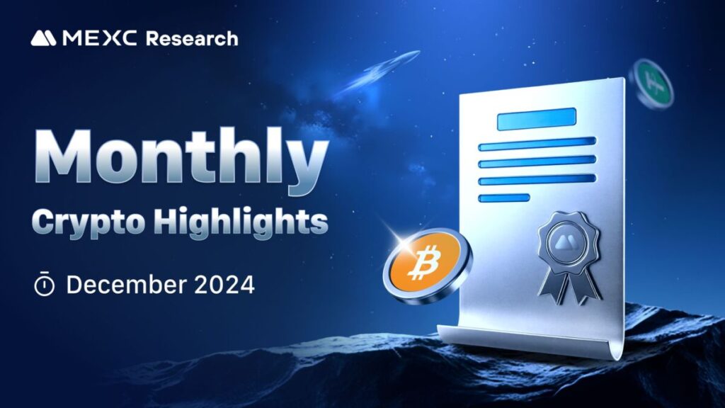 MEXC Crypto Market Highlights – December 2024