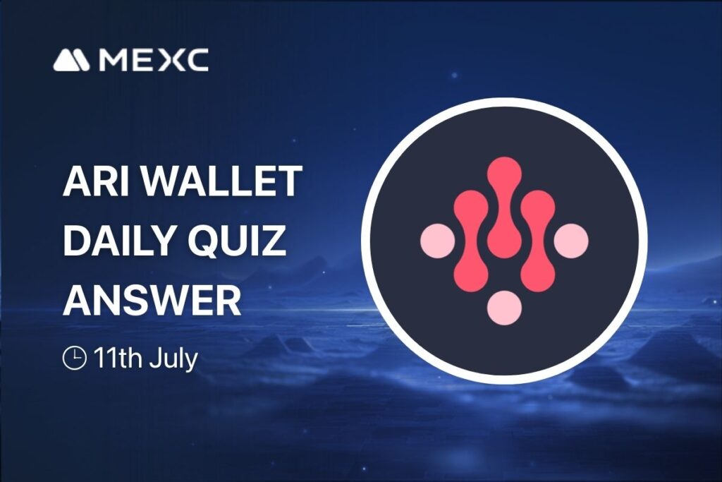 ARI Wallet Daily Quiz Answer Today, July 11, 2025