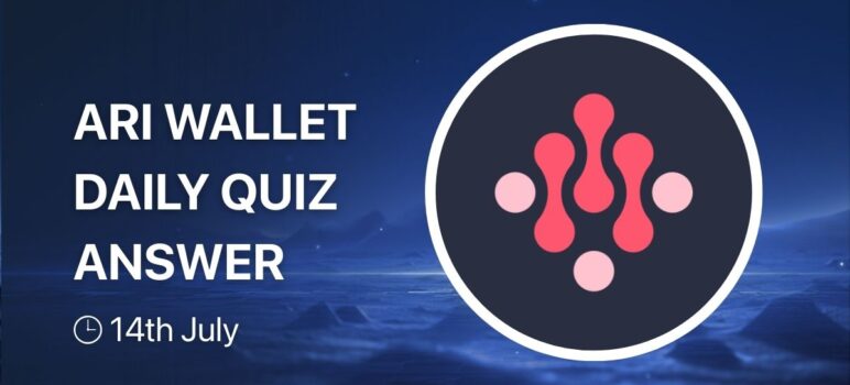 ARI Wallet Daily Quiz Answer Today, July 14, 2025