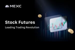 MEXC Launches Stock Futures, Leading a 0 Fee, Top-Tier Liquidity Trading Revolution