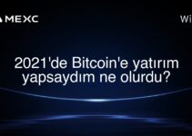 2021’de Bitcoin’e yatırım yapsaydım ne olurdu?