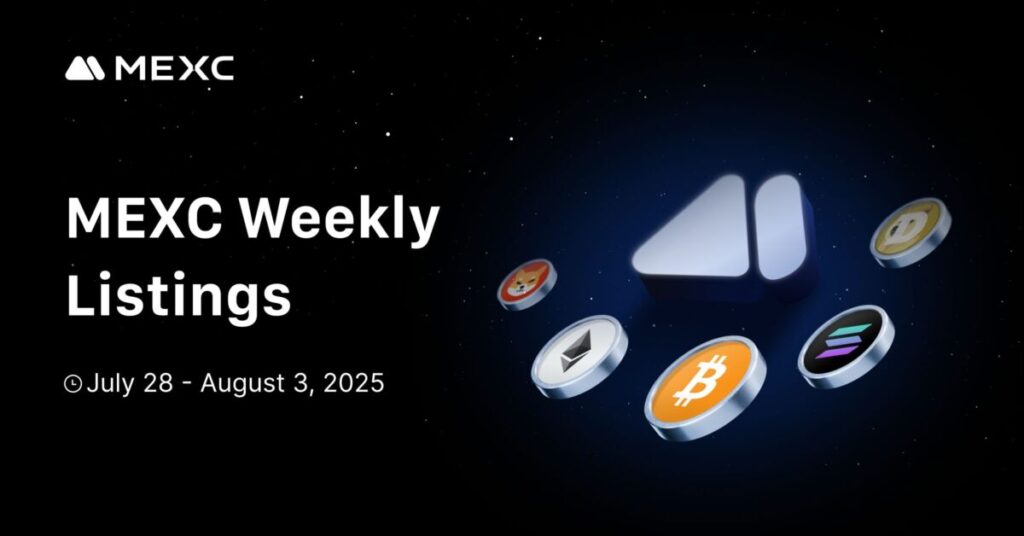 This Week on MEXC: New Crypto Listings & Highlights (Jul 28–Aug 3)