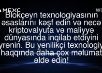 Blokçeyn texnologiyasının əsaslarını kəşf edin və necə kriptovalyuta və maliyyə dünyasında inqilab etdiyini öyrənin. Bu yenilikçi texnologiya haqqında daha çox məlumat əldə edin!