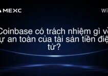Coinbase có trách nhiệm gì về sự an toàn của tài sản tiền điện tử?
