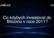 Co kdybych investoval do Bitcoinu v roce 2011?