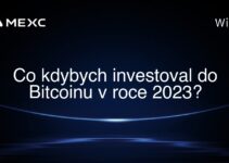 Co kdybych investoval do Bitcoinu v roce 2023?