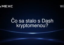 Čo sa stalo s Dash kryptomenou?