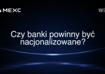 Czy banki powinny być nacjonalizowane?