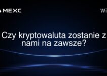 Czy kryptowaluta zostanie z nami na zawsze?