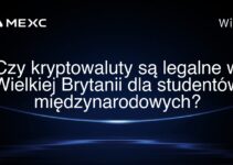 Czy kryptowaluty są legalne w Wielkiej Brytanii dla studentów międzynarodowych?