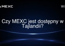 Czy MEXC jest dostępny w Tajlandii?