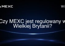Czy MEXC jest regulowany w Wielkiej Brytanii?