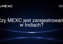 Czy MEXC jest zarejestrowany w Indiach?