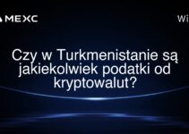 Czy w Turkmenistanie są jakiekolwiek podatki od kryptowalut?