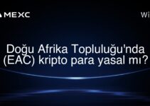Doğu Afrika Topluluğu’nda (EAC) kripto para yasal mı?