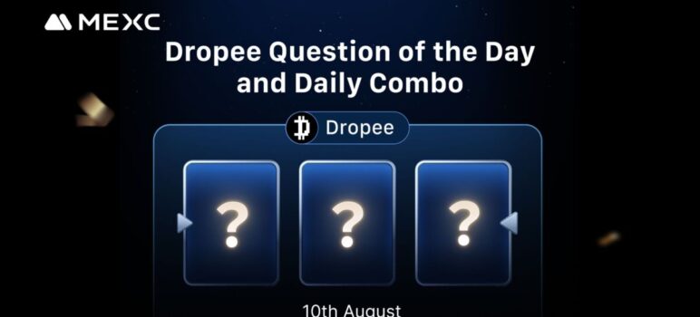 Today’s Dropee Question of the Day and Daily Combo Answer for August 10, 2025