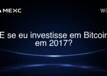 E se eu investisse em Bitcoin em 2017?