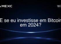 E se eu investisse em Bitcoin em 2024?