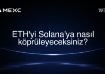 ETH’yi Solana’ya nasıl köprüleyeceksiniz?