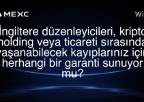 İngiltere düzenleyicileri, kripto holding veya ticareti sırasında yaşanabilecek kayıplarınız için herhangi bir garanti sunuyor mu?