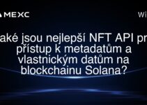 Jaké jsou nejlepší NFT API pro přístup k metadatům a vlastnickým datům na blockchainu Solana?