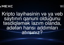 Kripto layihəsinin və ya veb saytının qanuni olduğunu təsdiqləmək lazım olanda, adətən hansı addımları atırsınız?