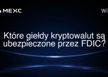 Które giełdy kryptowalut są ubezpieczone przez FDIC?