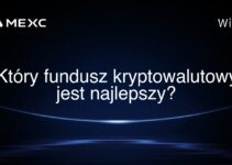 Który fundusz kryptowalutowy jest najlepszy?