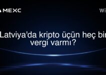 Latviya’da kripto üçün heç bir vergi varmı?